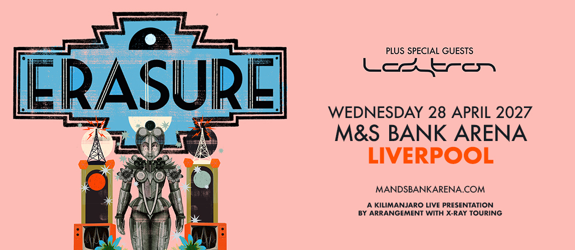 Erasure M&S Bank Arena Liverpool Homepage