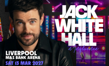 UPDATED Jack Whitehall M&S Bank Arena Main